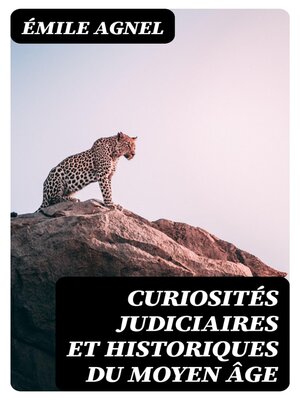 cover image of Curiosités judiciaires et historiques du moyen âge